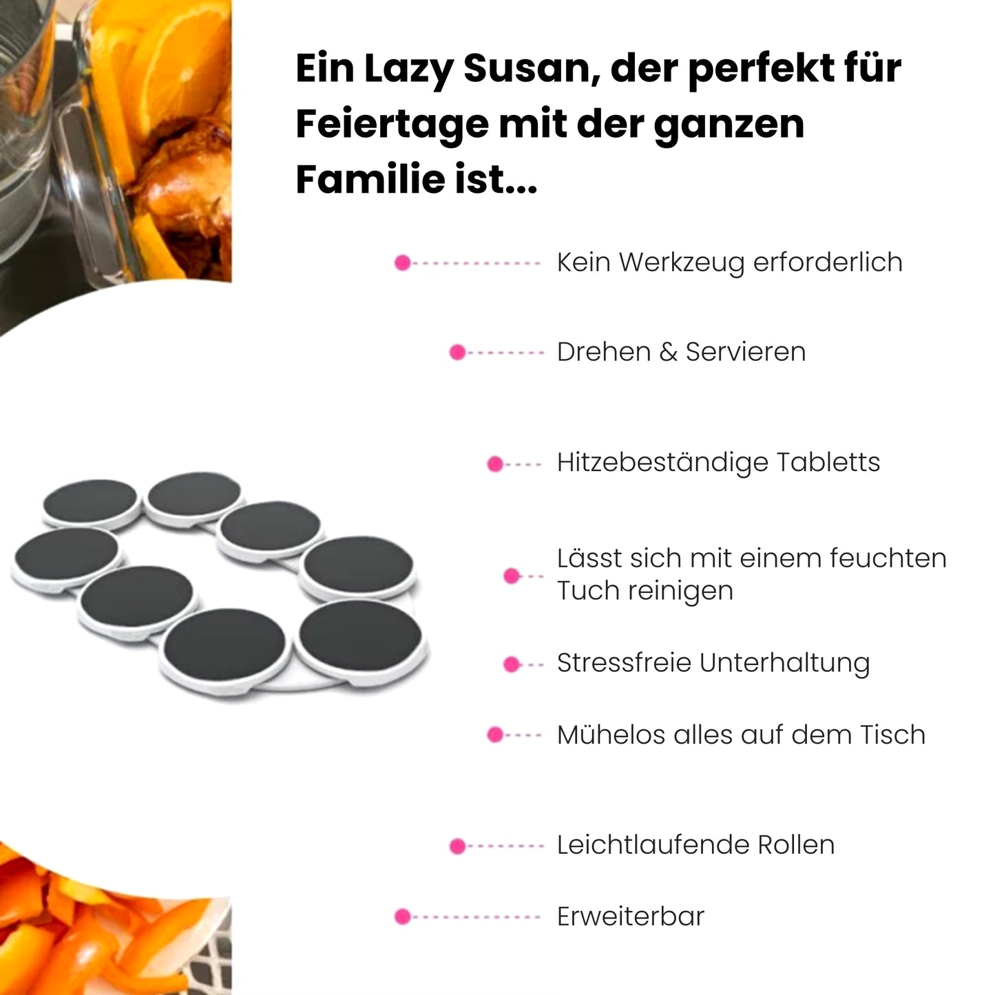 Lazy Susan | Elegantes servieren leicht gemacht